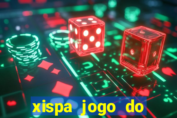 xispa jogo do bicho tabela